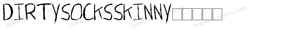 DIRTY SOCKS SKINNY字体转换